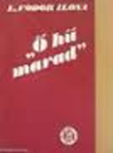 L. Fodor Ilona - Ő hű marad