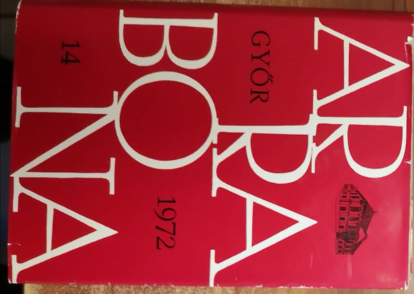 Dávid Lajos (szerk.) - Arrabona 14. Győr, 1972