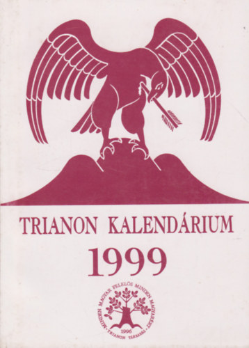 Kiss D�nes  (szerk.) - Trianon kalend�rium 1999