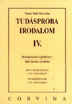 Vasn� T�th Korn�lia - Tud�spr�ba. Irodalom IV.