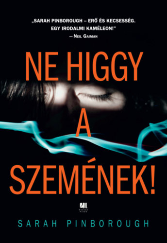 Sarah Pinborough - Ne higgy a szemnek!