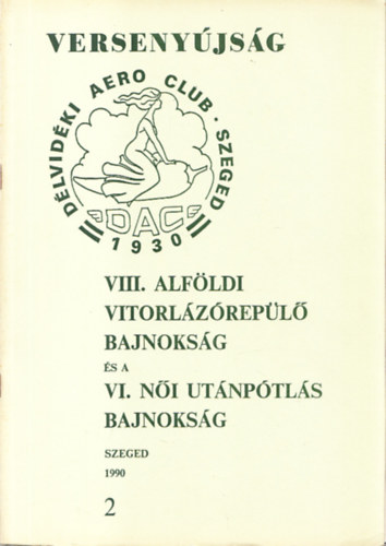 Versenyjsg - VIII. Alfldi vitorlzrepl bajnoksg s a VI. Ni utnptls bajnoksg