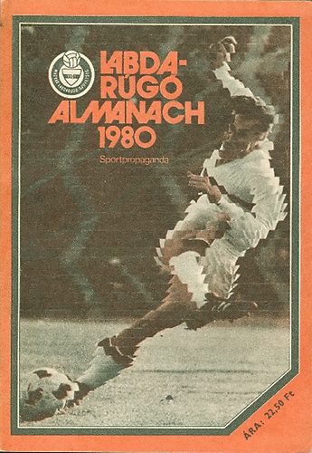 Szepesi Gy�rgy  (f�szerk.) - Labdarug� almanach 1980
