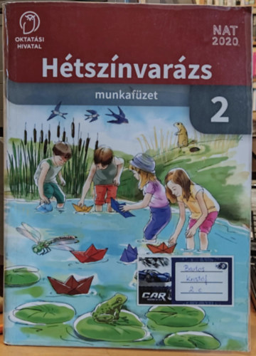 Kadosa Lszln - Htsznvarzs munkafzet 2. a 2. vfolyam szmra (Oktatsi Hivatal - NAT 2020)