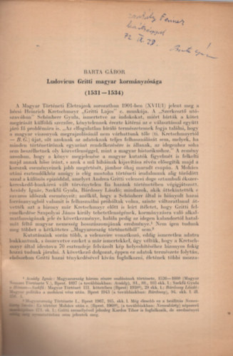 Barta Gábor - Ludovicus Gritti magyar kormányzósága ( 1531-1534 ) - Dedikált - Különlenyomat