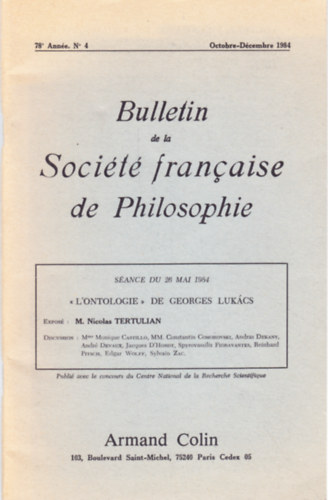 M. Nicolas Tertulian - Bulletin de la Socit Franaise de Philosophie: L'ontologie de Georges Lukcs (Sance du 26 mai 1984)