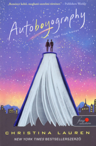 Christina Lauren - Autoboyography - Egy fi�s k�nyv