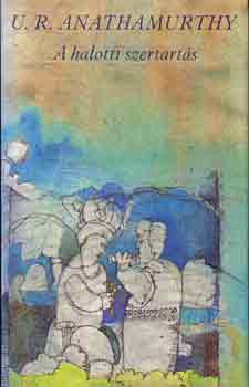 U.R. Anathamurthy - A halotti szertartás