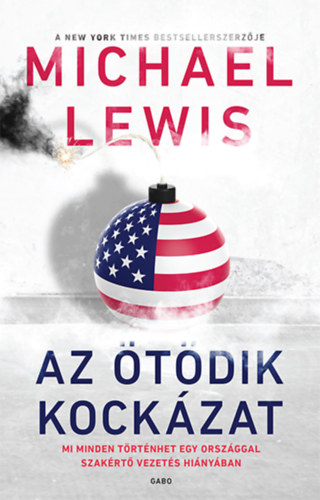 Michael Lewis - Az �t�dik kock�zat