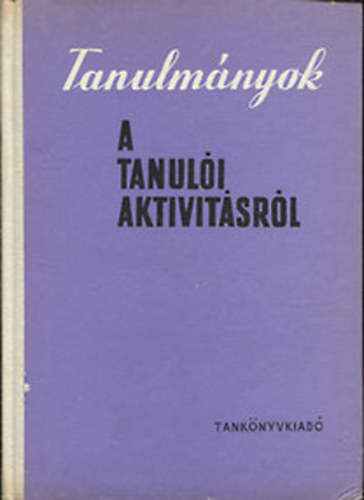 Tanknyvkiad - Tanulmnyok a tanuli aktivitsrl