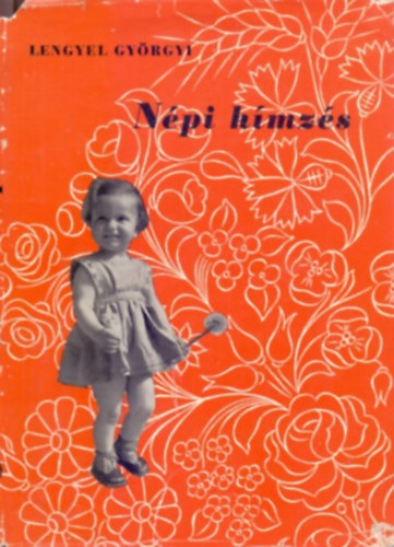 Lengyel Gy�rgyi - N�pi h�mz�s (kiemelhet�, kihajthat� mell�klettel)