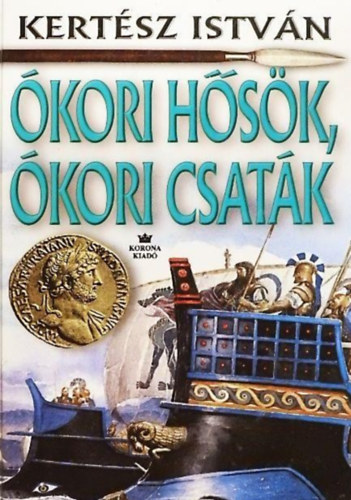 Kert�sz Istv�n - �kori h�s�k, �kori csat�k - �tdolgozott kiad�s (Kem�nyk�t�s)