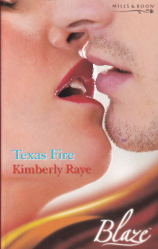 Kimberly Raye - Texas Fire
