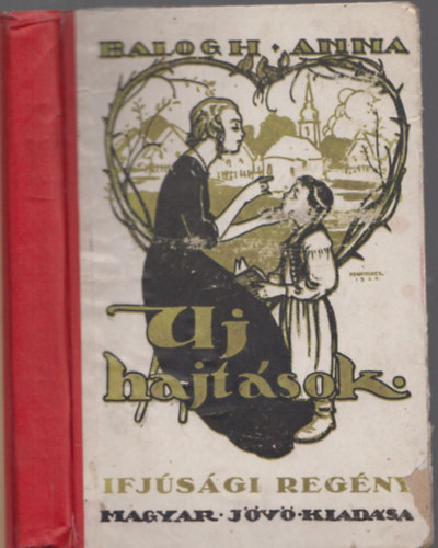 Balogh Anna - �j hajt�sok