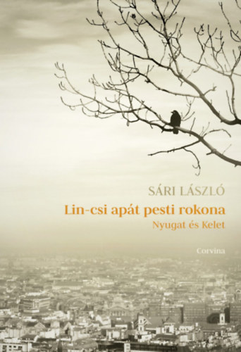 S�ri L�szl� - Lin-Csi ap�t pesti rokona