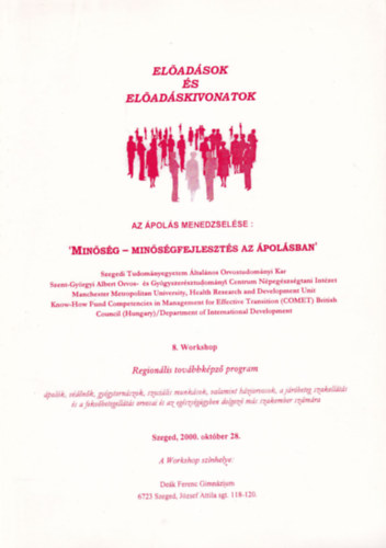 Minsg-minsgfejleszts az polsban - Eladsok s eladskivonatok Szeged, 2000. oktber 28.