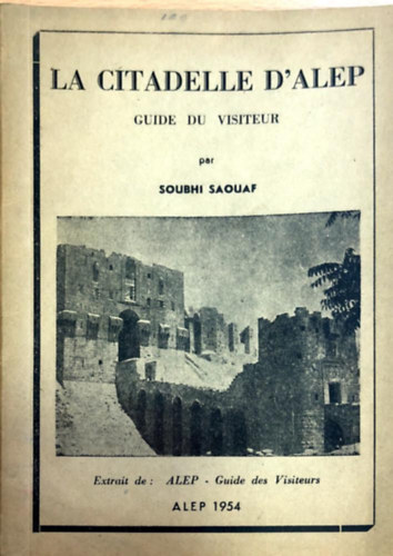 Soubhi Saouaf - La citadelle d'alep