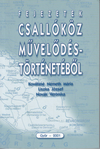Kovtsn - Liszka - Novk - Fejezetek Csallkz mveldstrtnetbl