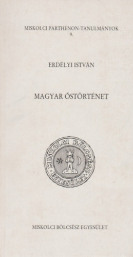 Erdlyi Istvn - Magyar strtnet (miskolci panthenon-tanulmnyok)