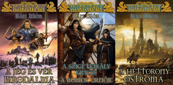 Bán Mór - Kárpáthia könyvcsomag (3 db könyv) A jég és vér birodalma, A szigetkirály kincse / A Romok Úrnője, A Héttorony ostroma