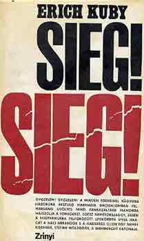 Erich Kuby - Sieg! Sieg!