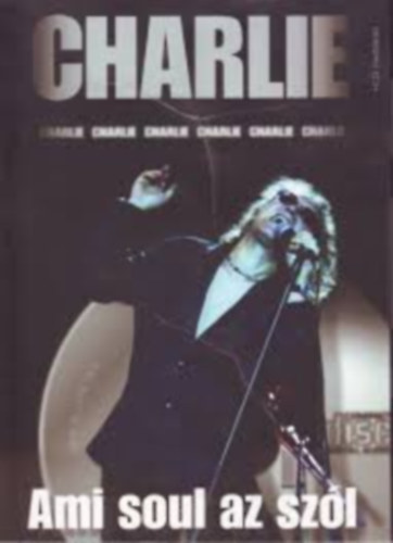 Imredy Péter (szerk.) . Kriskó Zoltán (szerk.) - Charlie - Ami soul az szól (CD melléklettel)