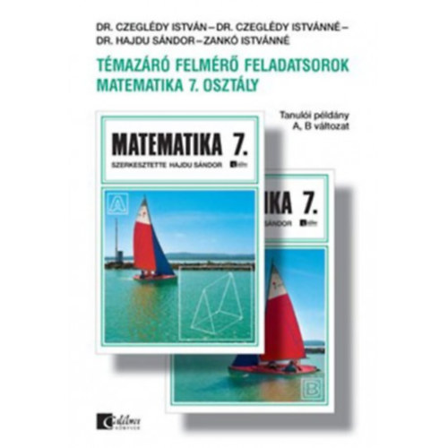 Hajdu S�ndor  (szerk.) - T�maz�r� felm�r� feladatsorok matematika 7. oszt�ly A,B v�ltozat