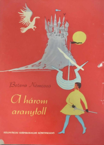 Bozena Nemcová - A három aranytoll