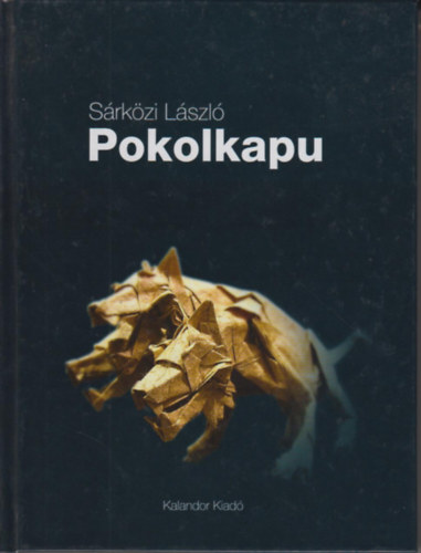 Sárközi László - Pokolkapu