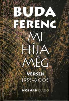 Buda Ferenc - Mi híja még