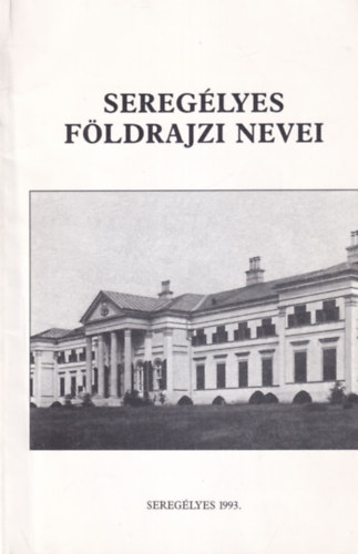 Szikor�n� Kov�cs Eszter - Sereg�lyes f�ldrajzi nevei