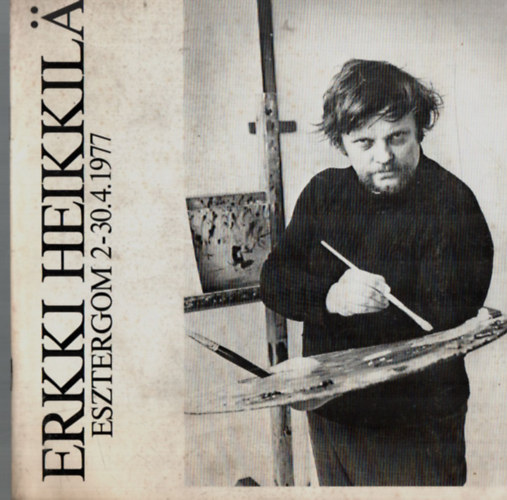 Erkki Heikkil Esztergom 2-30.4.1977.