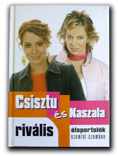Csisztu és Kaszala - Rivális élsportolók szemtől szemben