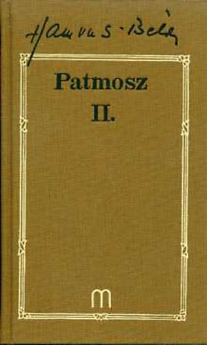 Hamvas B�la - Patmosz II. (Hamvas B�la m�vei 4.)