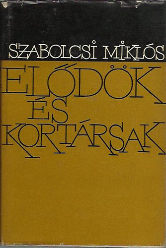 Szabolcsi Mikls - Eldk s kortrsak