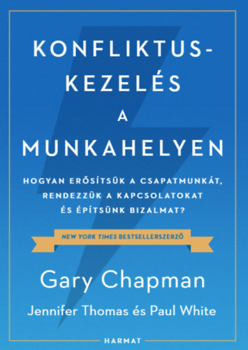 Jennifer Thomas, Paul White Gary Chapman - Konfliktuskezelés a munkahelyen