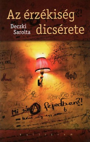 Deczki Sarolta - Az rzkisg dicsrete