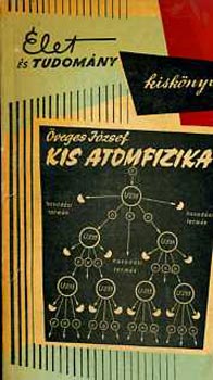 veges Jzsef - Kis atomfizika