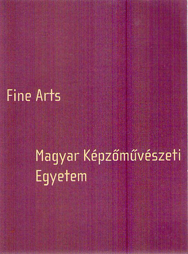 Hungarian University of Fine Arts - Magyar Kpzmvszeti Egyetem