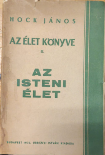 Hock J�nos - Az �let K�nyve II. Az Isteni �let