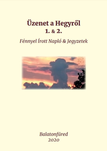 Üzenet a hegyről 1. & 2.