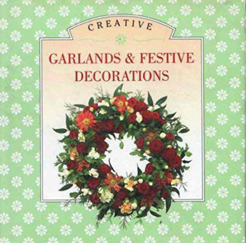 Neil Sutherland Steve Tanner  (photo) - Creative Garlands and Festive Decorations