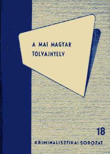 Dr. Kiss K�roly - A mai magyar tolvajnyelv