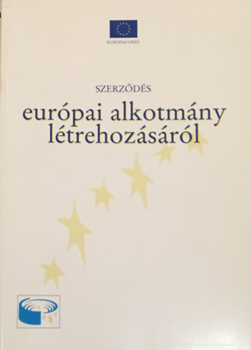 Szerzds eurpai alkotmny ltrehozsrl