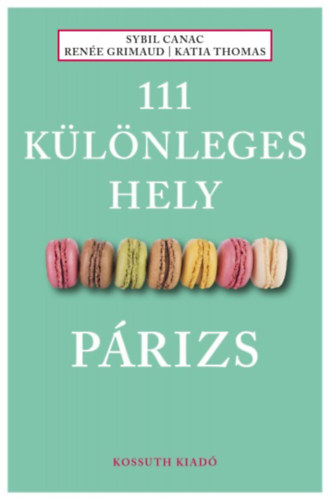 Rene Grimaud, Thomas, Katia Sybil Canac - 111 klnleges hely - Prizs