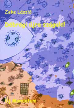 Zeke L�szl� - D�br�gi �jra sz�guld!