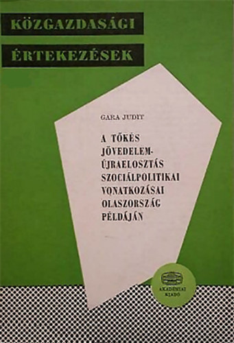 A tks jvedelem-jraeloszts szocilpolitikai vonatkozsai Olaszorszg pldjn