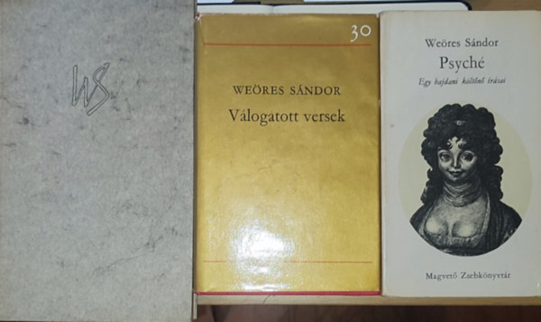 Weöres Sándor - 3db Weöres Sándor kötet - Psyché, Válogatott versek, 111 vers