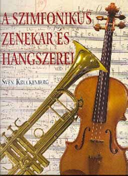 Sven Kruckenberg - A szimfonikus zenekar és hangszerei
