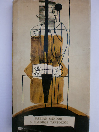 F�bi�n S�ndor - A f�ldh�z tartozom